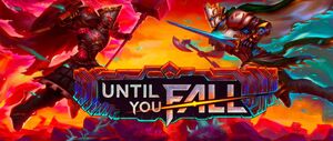 'Until You Fall' game screenshot